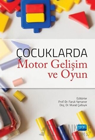 Çocuklarda Motor Gelişim ve Oyun