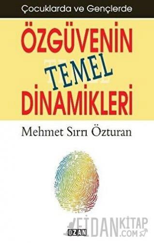 Çocuklarda ve Gençlerde Özgüvenin Temel Dinamikleri