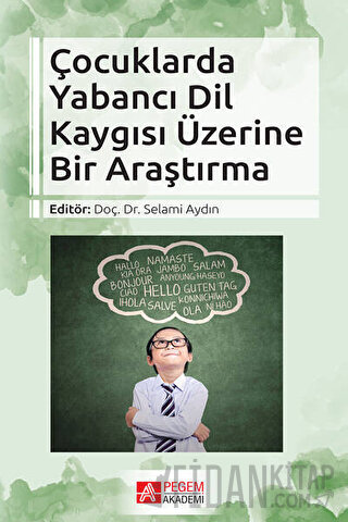 Çocuklarda Yabancı Dil Kaygısı Üzerine Bir Araştırma