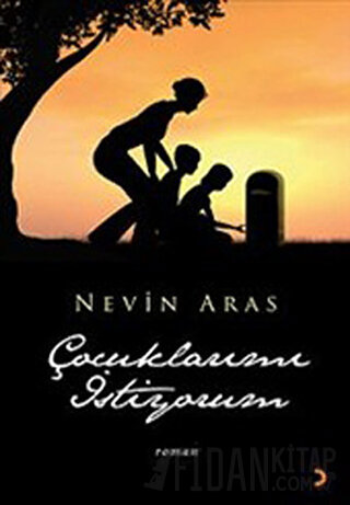 Çocuklarımı İstiyorum Nevin Aras