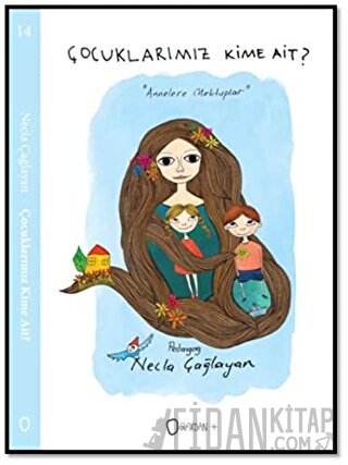 Çocuklarımız Kime Ait? Necla Çağlayan