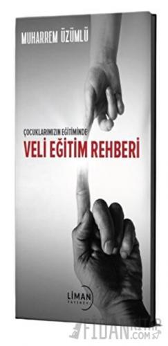 Çocuklarımızın Eğitiminde Veli Eğitim Rehberi