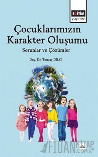 Çocuklarımızın Karakter Oluşumu