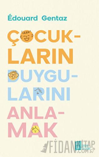 Çocukların Duygularını Anlamak