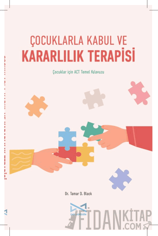 Çocuklarla Kabul ve Kararlılık Terapisi