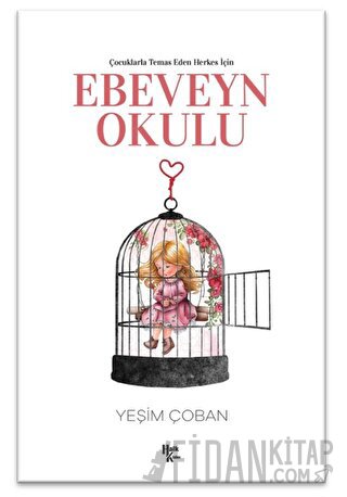 Çocuklarla Temas Eden Herkes İçin Ebeveyn Okulu
