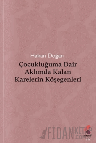 Çocukluğuma Dair Aklımda Kalan Karelerin Köşegenleri