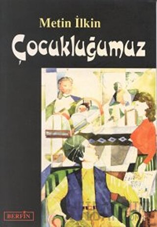 Çocukluğumuz
