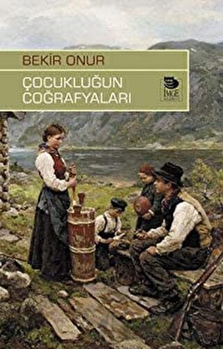 Çocukluğun Coğrafyaları Bekir Onur