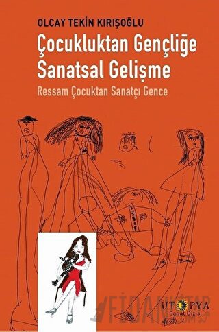 Çocukluktan Gençliğe Sanatsal Gelişme