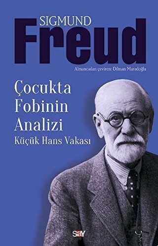 Çocukta Fobinin Analizi Sigmund Freud