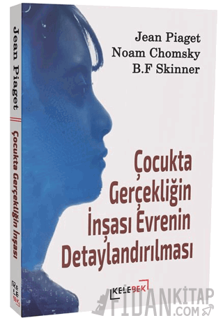 Çocukta Gerçekliğin İnşası Evrenin Detaylandırılması