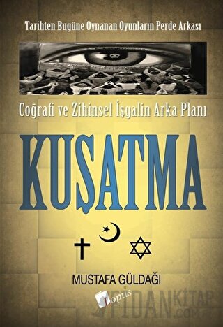 Coğrafi ve Zihinsel İşgalin Arka Planı - Kuşatma