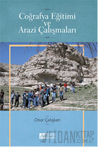 Coğrafya Eğitimi ve Arazi Çalışmaları