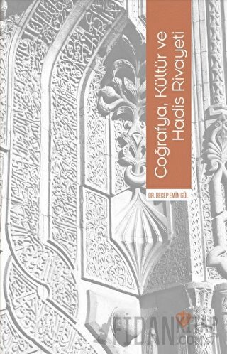 Coğrafya, Kültür ve Hadis Rivayeti