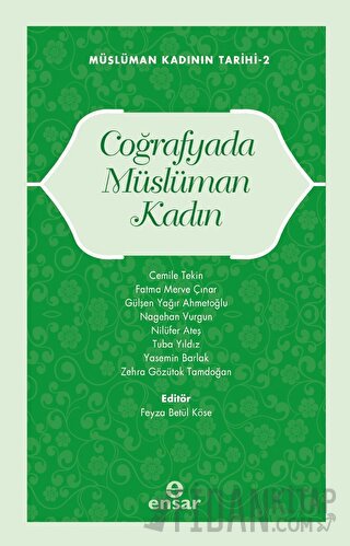 Müslüman Kadının Tarihi 2 - Coğrafyada Müslüman Kadın