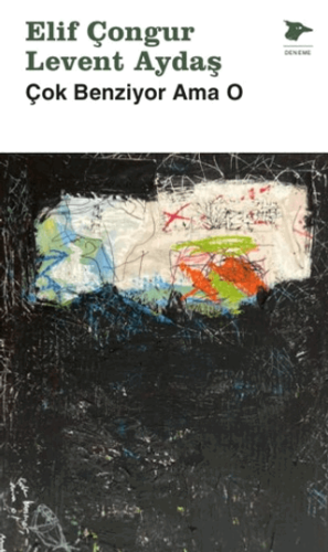 Çok Benziyor Ama O Elif Çongur