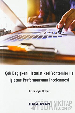 Çok Değişkenli İstatistiksel Yöntemler ile İşletme Performansının İncelenmesi