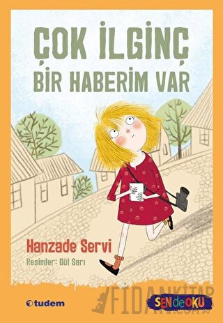 Çok İlginç Bir Haberim Var Hanzade Servi