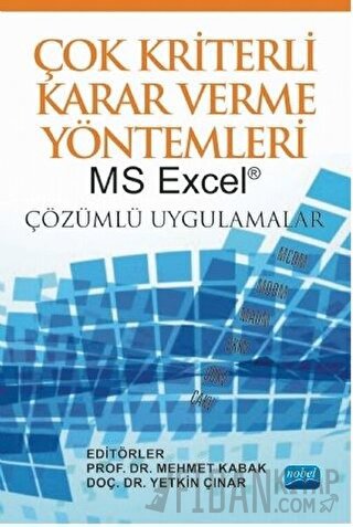 Çok Kriterli Karar Verme Yöntemleri MS Excel Mehmet Kabak