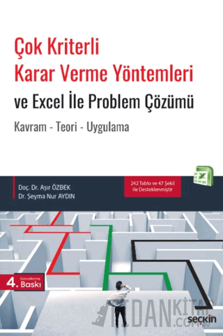 Çok Kriterli Karar Verme Yöntemleri ve Excel ile Problem Çözümü