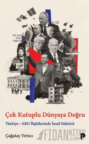 Çok Kutuplu Dünyaya Doğru Çağatay Yırtıcı
