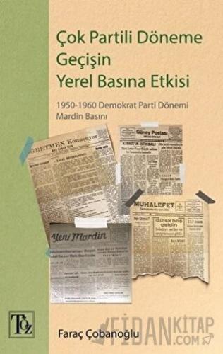 Çok Partili Döneme Geçişin Yerel Basına Etkisi