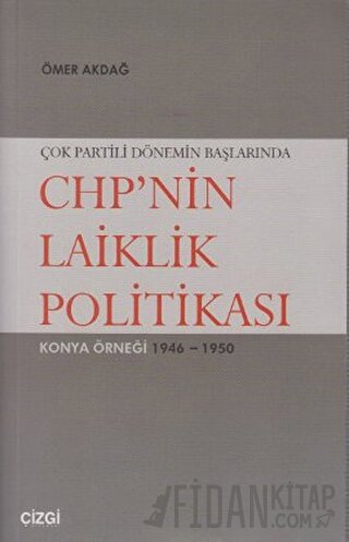 Çok Partili Dönemin Başlarında CHP’nin Laiklik Politikası