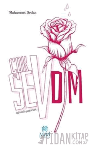 Çok Sevdim -Uğrunda Yaşamak