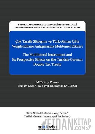 Çok Taraflı Sözleşme ve Türk-Alman Çifte Vergilendirme Anlaşmasına Muhtemel Etkileri
