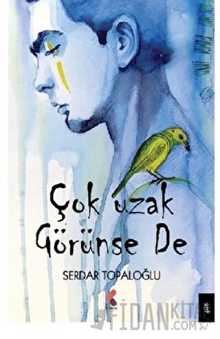 Çok Uzak Görünse De