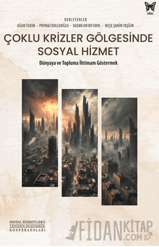 Çoklu Krizler Gölgesinde Sosyal Hizmet