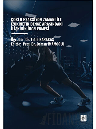 Çoklu Reaksiyon Zamanı İle İzokinetik Denge Arasındaki İlişkinin İncelenmesi