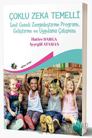 Çoklu Zeka Temelli Sınıf Geneli Zenginleştirme Programı, Geliştirme Ve Uygulama Çalışması