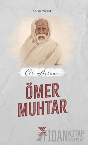 Çöl Aslanı Ömer Muhtar