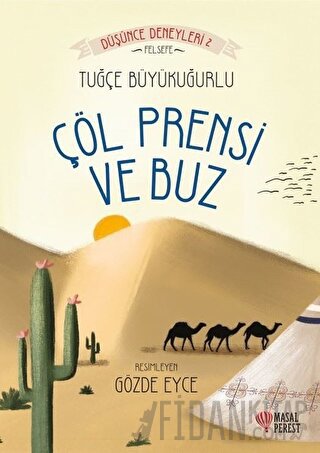 Çöl Prensi ve Buz Tuğçe Büyükuğurlu