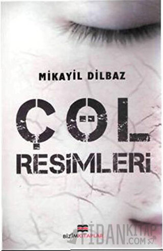 Çöl Resimleri Mikayil Dilbaz