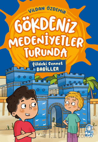 Çöldeki Cennet – Gökdeniz Medeniyetler Turunda – 3. Sınıf