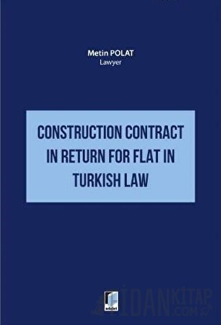 Construction Contract in Return for Flat in Turkish Law