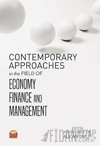 Contemporary Approaches in the Field of Economy Finance and Management