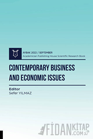 Contemporary Business and Economic Issues (AYBAK 2022 Eylül) Sefer Yıl