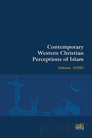 Contemporary Western Christian Perceptions Of Islam
