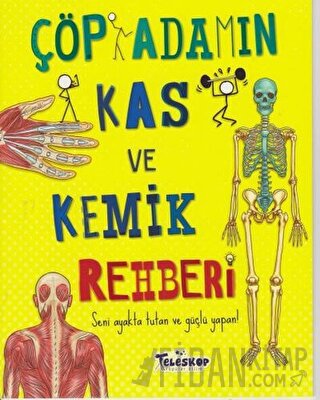 Çöp Adamın Kas ve Kemik Rehberi