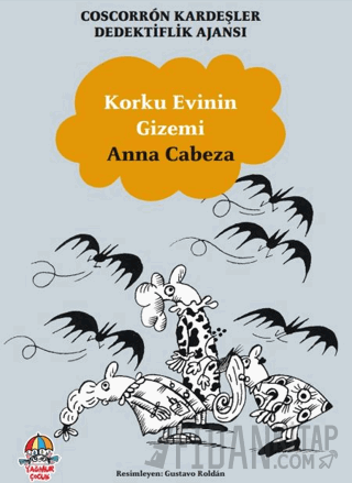 Coscorron Kardeşler Dedektiflik Ajansı - Korku Evinin Gizemi Anna Cabe