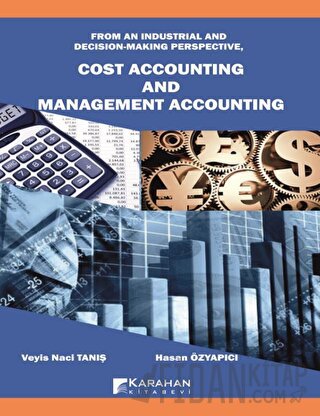 Cost Accounting And Management Accounting Veyis Naci Tanış