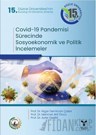 Covid-19 Pandemisi Sürecinde Sosyoekonomik ve Politik İncelemeler