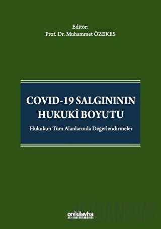 Covid-19 Salgınının Hukuki Boyutu (Ciltli)