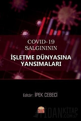 COVID-19 Salgınının İşletme Dünyasına Yansımaları