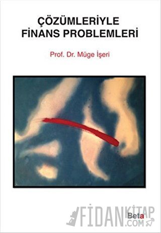Çözümleriyle Finans Problemleri