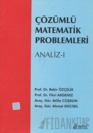 Çözümlü Matematik Problemleri - Analiz 1 Ahmet Ekicibil